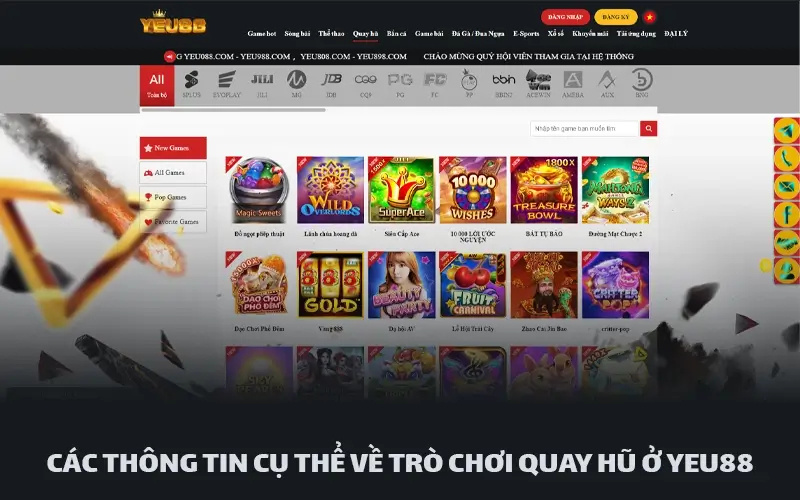 Giới thiệu tổng thể về game quay hũ Yeu88