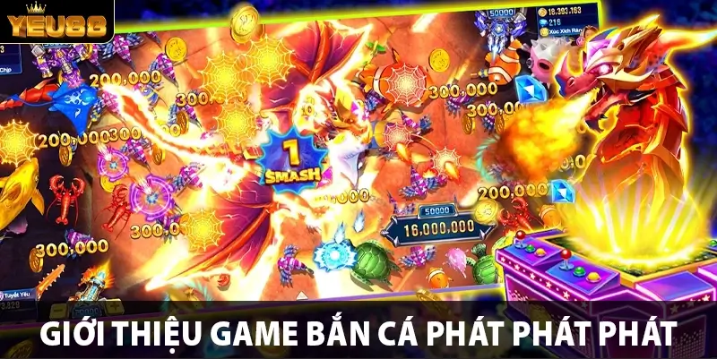 Giới thiệu game bắn cá phát phát phát